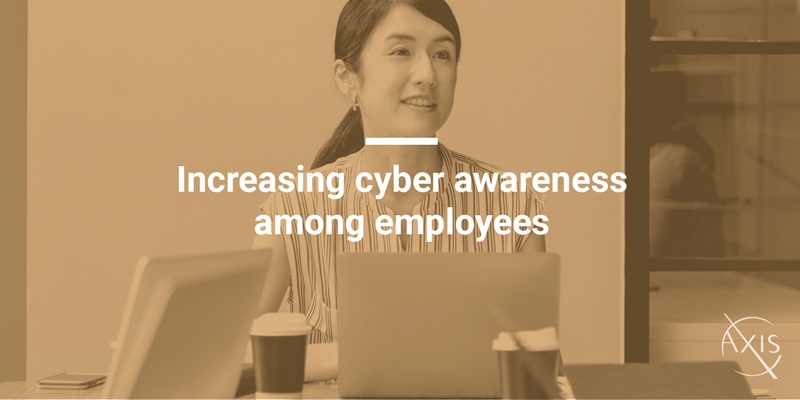 Axis_Blog_Increasing-cyber-awareness-among-employees